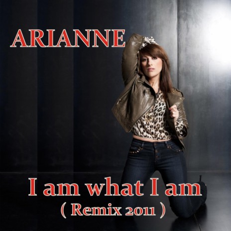 I Am What I Am (Remix 2011)