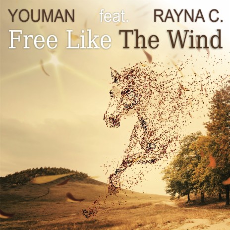 Free Like the Wind ft. Rayna C. | Boomplay Music