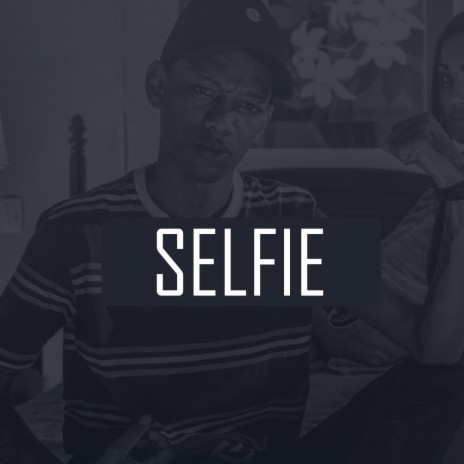 Selfie | Boomplay Music