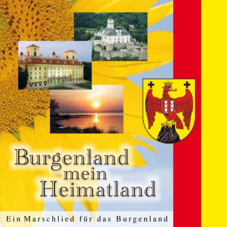 Burgenland mein Heimatland ft. Kpm. Josef Pitzl | Boomplay Music