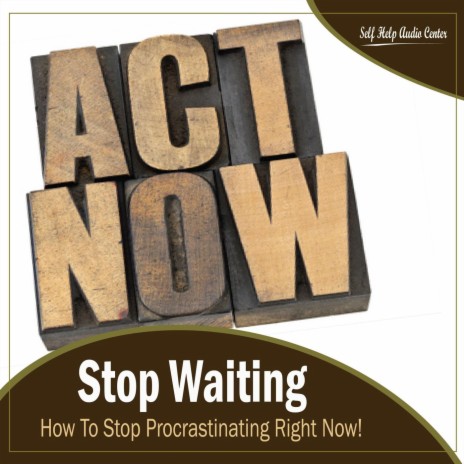 The Mystery of Procrastination: How To Stop Procrastinating Right Now