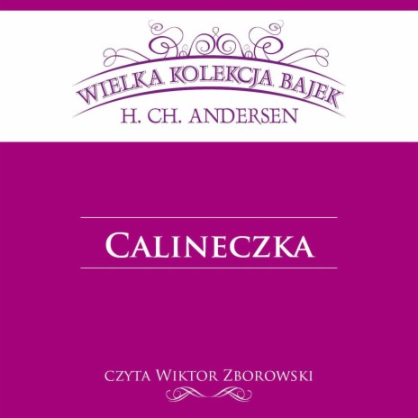 Calineczka - Wielka Kolekcja Bajek