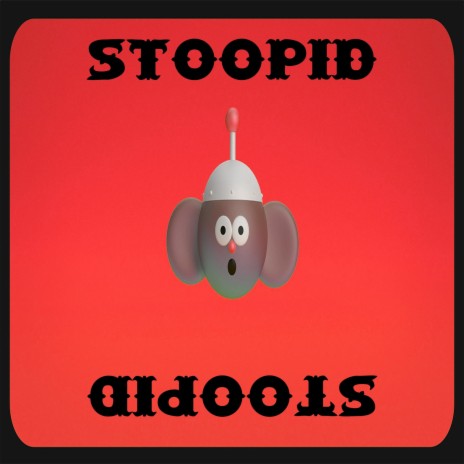 Stoopid | Boomplay Music