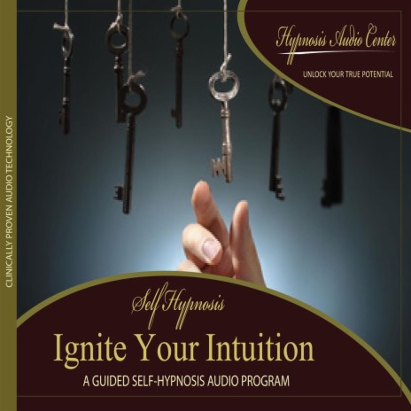 Ignite Your Intuition: Guided Self-Hypnosis | Boomplay Music