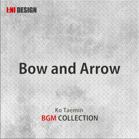 Bow and Arrow | Boomplay Music