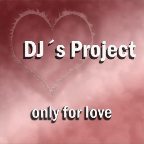 Only For Love (Remix 2009)