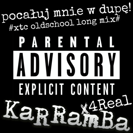 Pocałuj mnie w D (XTC Oldschool Long Mix) ft. 4Real | Boomplay Music