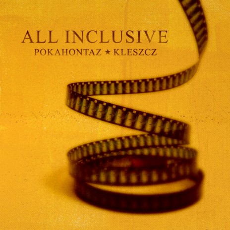 All Inclusive (Album Version) ft. Fokus, Rahim & Kleszcz
