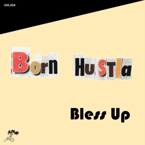 Born Hustla | Boomplay Music