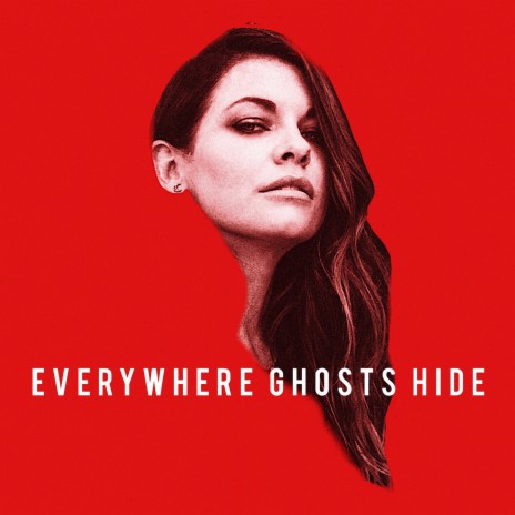 Everywhere Ghosts Hide ft. UNSECRET | Boomplay Music