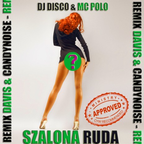Szalona ruda (Remix Davis & Candynoise) ft. MC Polo | Boomplay Music