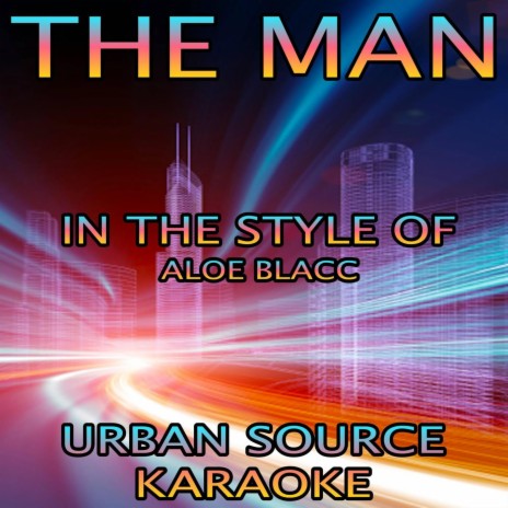 The Man (In The Style Of Aloe Blacc) Instrumental Version.