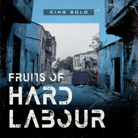 Fruits Of Hard Labour | Boomplay Music