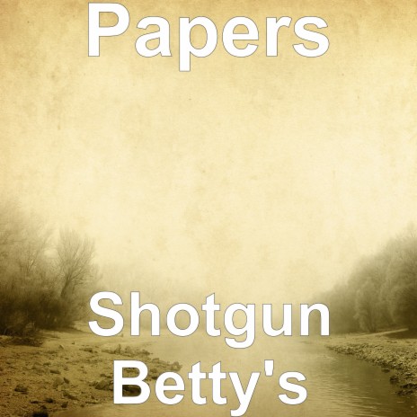 Shotgun Betty's | Boomplay Music