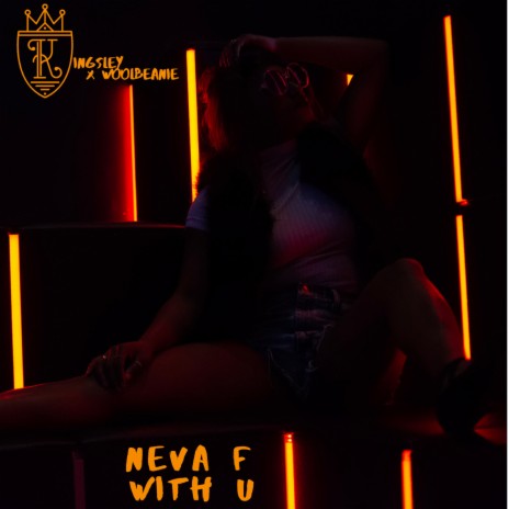 Neva F With U ft. Woolbeanie | Boomplay Music