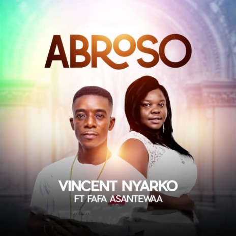 Abroso ft. Fafa Asantewaa | Boomplay Music