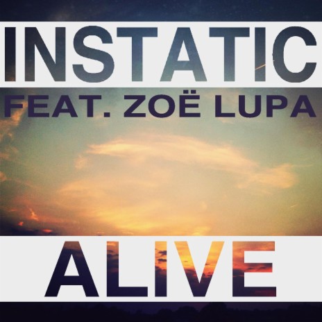 Alive ft. Zoë Lupa | Boomplay Music