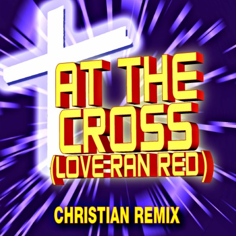 At The Cross (love Ran Red) (ringtone ft. B.Smith