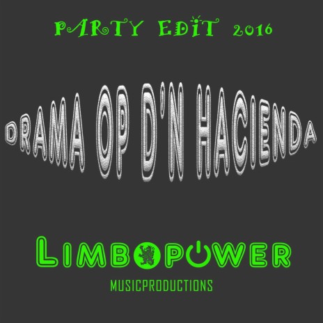 Drama op d'n hacienda (Party edit 2016) | Boomplay Music