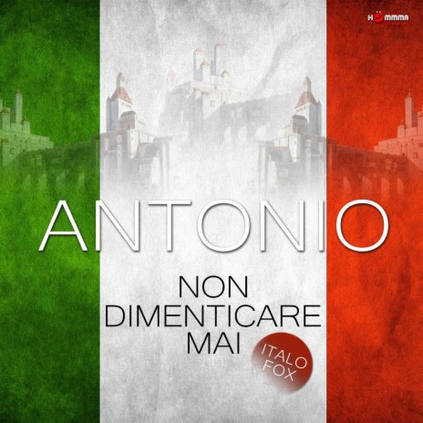 Non dimenticare Mai (Single cut)