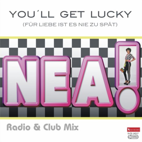 You`ll Get Lucky ...für Liebe ist es nie zu spät (Club Mix) | Boomplay Music