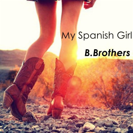 My Spanish Girl | Boomplay Music