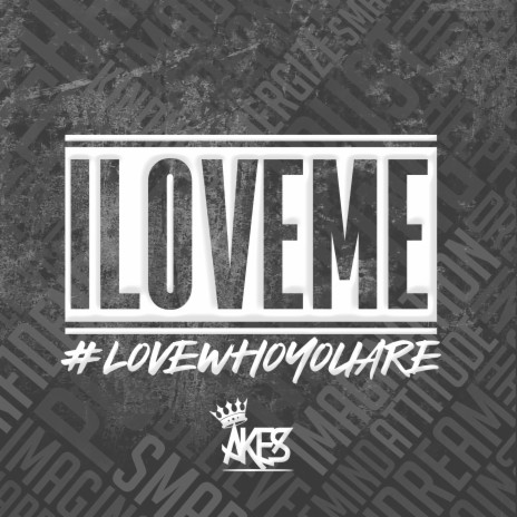 I Love Me #LoveWhoYouAre ft. Reuel Elijah