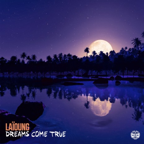 Dreams Come True | Boomplay Music