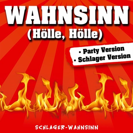 Wahnsinn (Hölle, Hölle) (Party-Version) | Boomplay Music