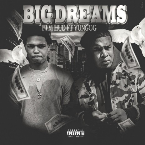 Big Dreams ft. Yung Og | Boomplay Music