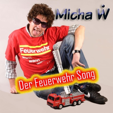 Der Feuerwehr Song (Radio Mix) | Boomplay Music