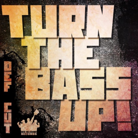 Turn The Bass Up | Boomplay Music