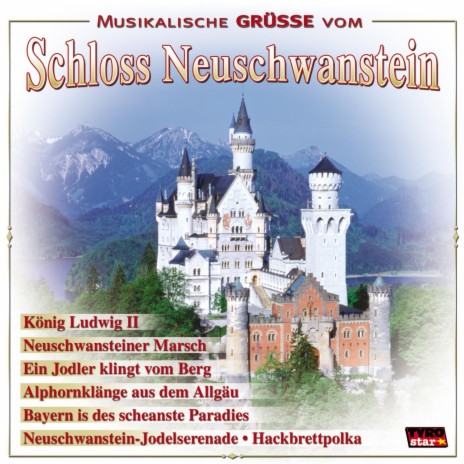 Neuschwanstein-Jodelserenade (Radio Version)