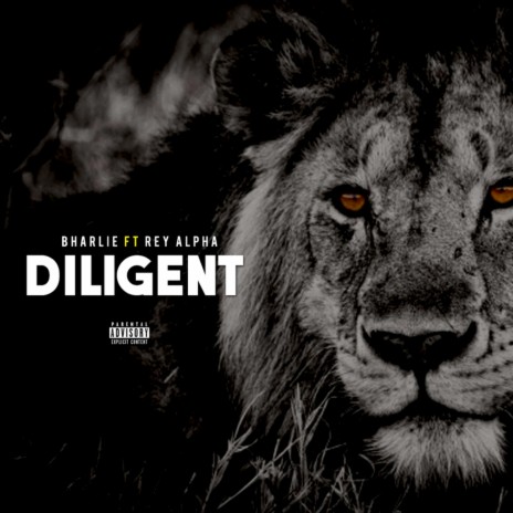 Diligent ft. Rey Alpha | Boomplay Music