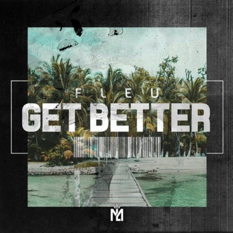 Get better (Radio Edit) | Boomplay Music