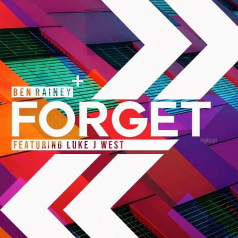 Forget ft. Luke J West | Boomplay Music