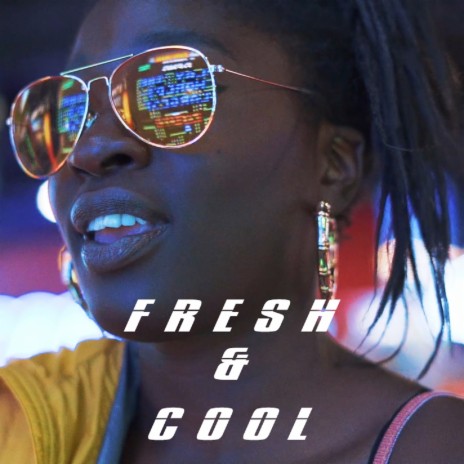 Fresh & Cool | Boomplay Music