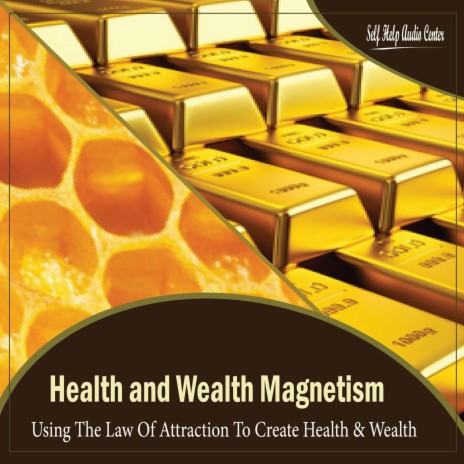 Health & Wealth Magnetism - Chapter 1