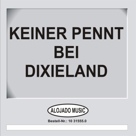 Der Party-Trend heißt Dixieland (Potpourri) | Boomplay Music