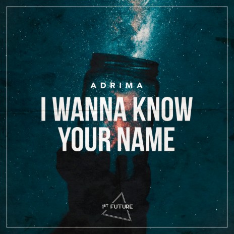 I Wanna Know Your Name | Boomplay Music