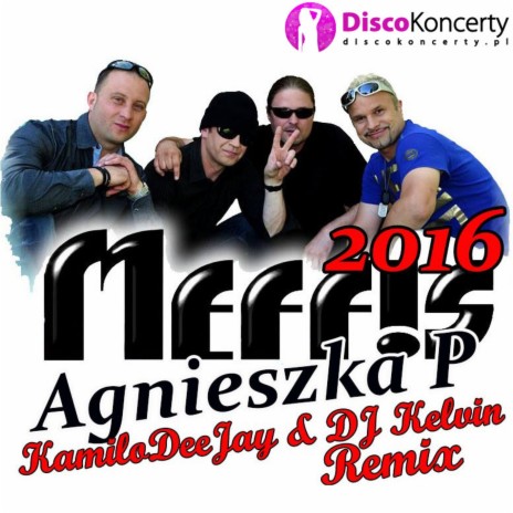 Agnieszka P. 2016 (KamiloDeeJay & DJ Kelvin Remix) | Boomplay Music