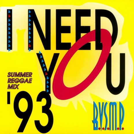 I Need You '93 (Summer Reggae Mix Re-Recorded)