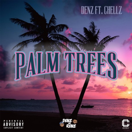 Palm Trees ft. Chellz | Boomplay Music