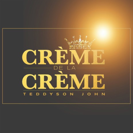 Crème De La Crème | Boomplay Music