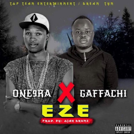 Eze ft. Gaffachi | Boomplay Music