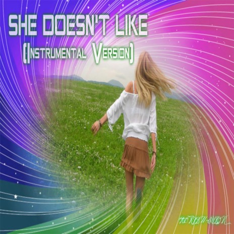 She Doesn't like (Instrumental Version)