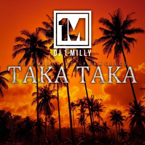 Taka Taka ft. Francisco | Boomplay Music