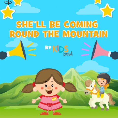 She'll Be Coming Round the Mountain Nursery Rhyme (Single) ft. Traditional