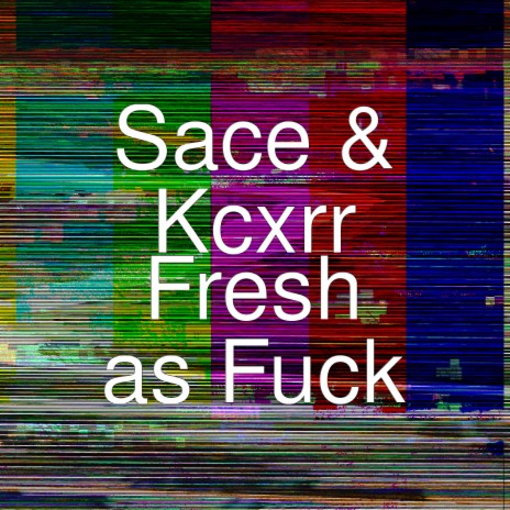 Fresh as Fuck ft. Kcxrr | Boomplay Music