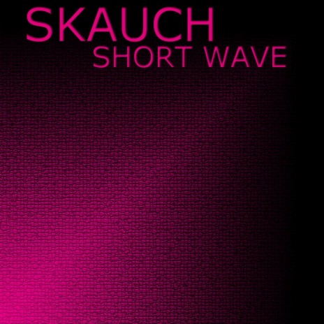 Short Wave (Original Mix)